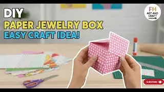 DIY Paper Jewelry Box | Easy Handmade Craft Idea | FH Art & Craft