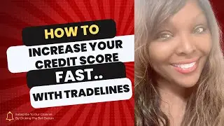 How to Increase Your Credit Score Fast With Tradelines | Boost Your Credit Score in Record Time