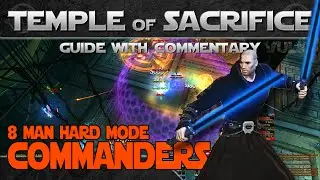 SWTOR Boss GUIDE: Temple of Sacrifice 8HM ► REVANITE COMMANDERS (Combat Sentinel PoV)