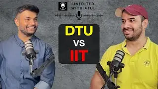 Delhi Technological University vs IIT | DTU Campus | DTU College Life | DTU Talks | W/ Atul Tomar