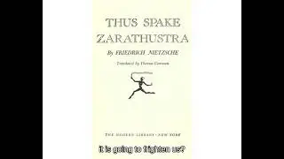 Nietzsche, The Three Metamorphoses (Thus Spake Zarathustra 1.1)