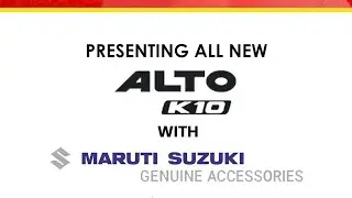 Alto K10 Accessories Overview ll Maruti Genuine Accessories ll Alto K10 Modifications