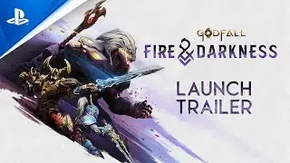 Godfall: Fire & Darkness | Launch Trailer | PS5, PS4