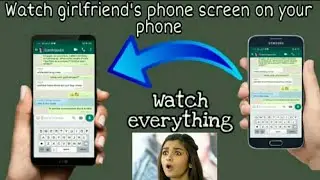 How to see anyone's phones activity in your phone
