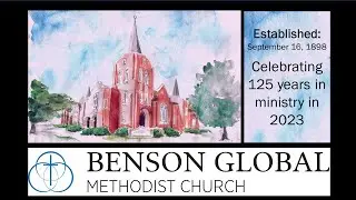Benson Global Methodist Church, first worship service; Jan 1, 2023
