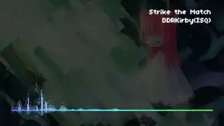 Strike the Match
