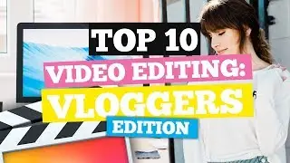Top 10 Video Editing Techniques for Vloggers - Final Cut Pro X