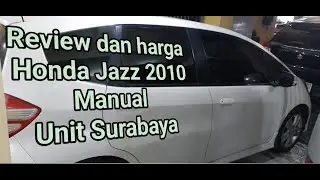 Review dan harga Honda Jazz  2010 Manual Unit Surabaya