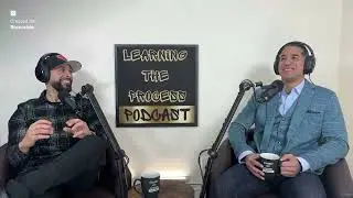 Learning The Process Podcast: Ep6: Our Life Lessons in friendship