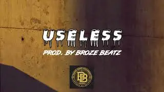 USELESS ( UK Drill Type Beat ) Prod. by Broze Beatz