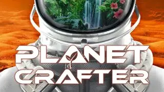 Planet Crafter Live Stream Recording | Ep 1