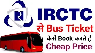 irctc से Bus Ticket कैसे Book करते है || Cheap Price में