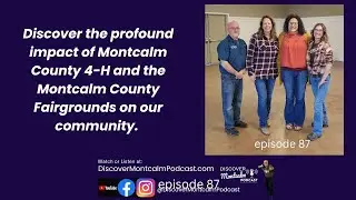 Montcalm County 4H and Fairground episode 87