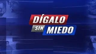 Dígalo Sin Miedo - 13 de Enero de 2025