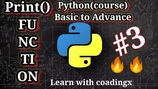 print function in python all concept clear| print function in python with coadingx|Basic to advance