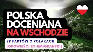 Polska w oczach Wschodu 🇵🇱 29 FAKTÓW O POLAKACH | Powrót z emigracji