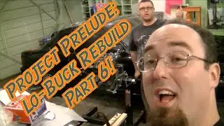 Project Prelude: Lo Buck Rebuild - Part 6 - Timing Edition!