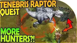 TENEBRIS RAPTORS QUEST + MORE HUNTERS?! - BATTLE ROYALE GAMES - Last Day on Earth Jurassic Survival