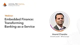 Webinar | Embedded Finance: Transforming Banking-as-a-service | Accolite Digital Connect