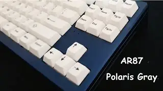 AR87 Polaris Gray switches typing sound