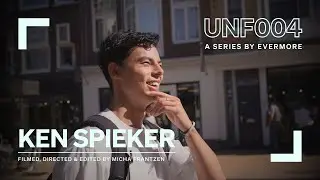 UNFILTERED 004 - Ken Spieker