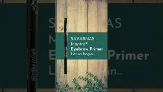 Savarnas Mantra&reg; Eyebrow Primer