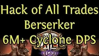 3.7 Hack of All Trades Berserker Cyclone Guide