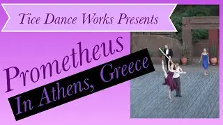 💜💙 Prometheus Ballet Performed in Athens, Greece 💚💛