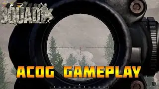 &loz;&loz;Squad ACOG Gameplay&loz;&loz;
