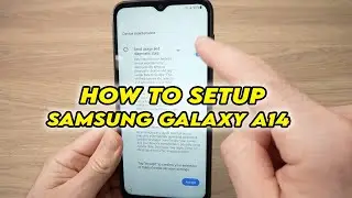 Samsung Galaxy A14: как настроить в первый раз