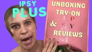 UNBOXING & TRY-ON | ipsy: glam bag plus - september, &lsquo;22 | melissajackson07