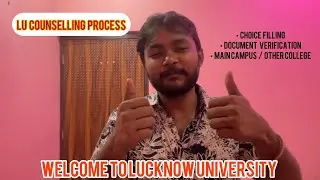 Lucknow University | Counselling Process,Choice Filling | Welcome to Socialwork | Yourworldmycamera