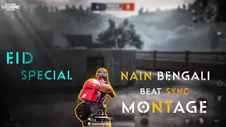 Nain Bengali {Eid special} pubg beat sync montage🥰