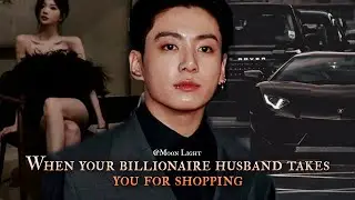 when your billionaire husband takes you for shopping - Jungkook oneshot