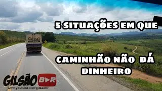5 situações em que caminhão não dá dinheiro