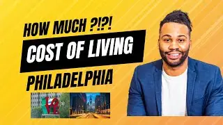 The Cost of Living in Philadelphia: What You Need to Know