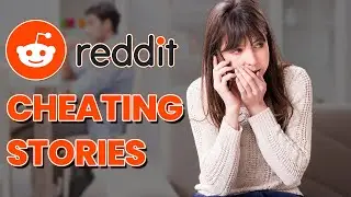 Insights for Stronger Relationships: 7 Reddit Cheating Stories