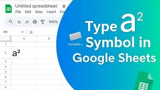 Как ввести квадратный символ a&sup2; в Google Таблицах