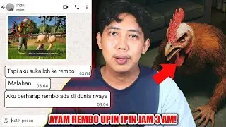 AYAM REMBOO UPIN IPIN AT 3 AM 😱 | CHAT HISTORY HORROR SCARY
