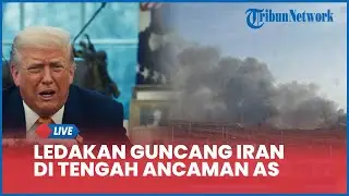 Rangkuman Iran-AS : Ledakan Guncang Kota Bandar Abbas, Khamenei Muncul saat Musuh Ancam Menyerang
