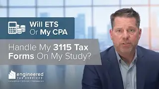 Who Files Form 3115 After Cost Segregation - My CPA or Engineering Tax Services?