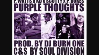 P. Watts Ft. KD x Scotty x P. Dukes - Purple Thoughts (Chopped & Screwed by Soul Division)