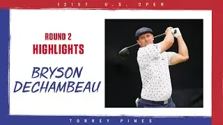 Highlights: Bryson DeChambeau, Round 2 - 2021 U.S. Open