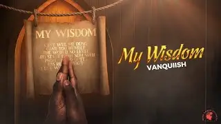 Vanquiish - My Wisdom [Official Lyric Video] 