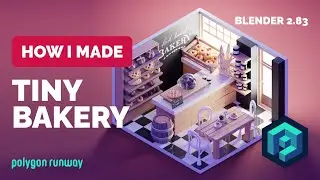 Tiny Bakery in Blender 2.83 - 3D Modeling Process