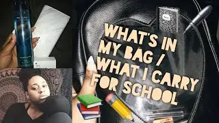 What&rsquo;s In My Bag / What I Carry For School