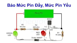 #158: Chế Mạch Chỉ Báo Mức Pin Đầy Và Mức Pin Thấp Cho Pin 3.7V /  Pin Low and Full Level Indicator