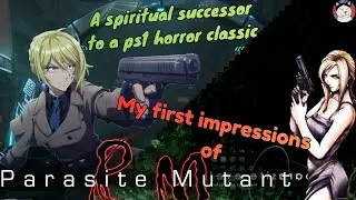 Наконец-то вышла новая игра Parasite Eve! - Мои первые впечатления от Parasite Mutant