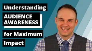 Understanding Audience Awareness for Maximum Impact