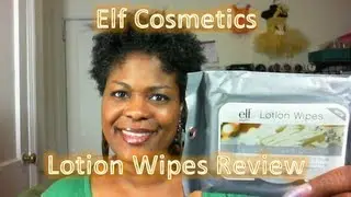 elf Cosmetics Lotion Wipes Review